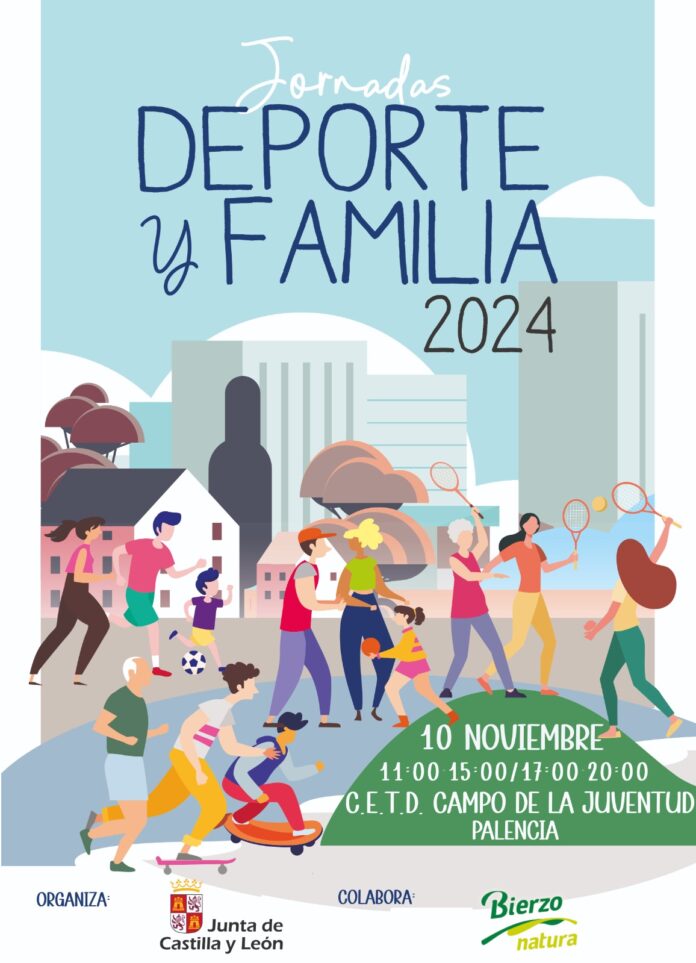 La Junta celebra en Palencia el 10 de noviembre la segunda edición de la jornada ‘Deporte y Familia’ La Junta celebra en Palencia el 10 de noviembre la segunda edición de la jornada ‘Deporte y Familia’