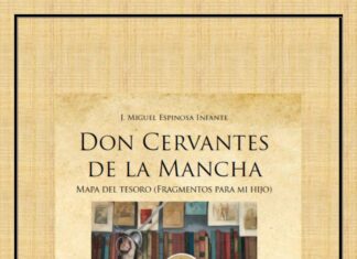 “Don Cervantes de la Mancha”, una nueva forma de descubrir el Quijote