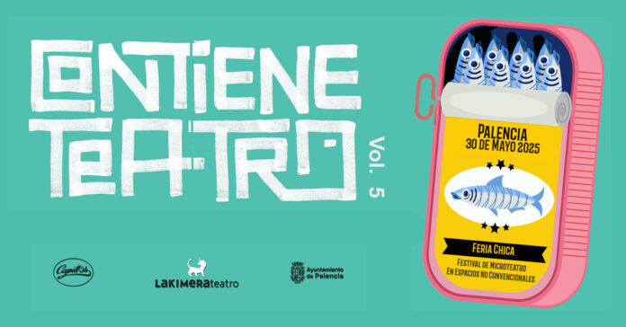 Cartel 2025 "Contiene Teatro" Palencia. La Kimera