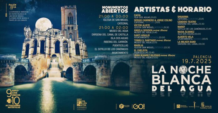 PALENCIA. LA NOCHE BLANCA DEL AGUA PALENCIA. LA NOCHE BLANCA DEL AGUA